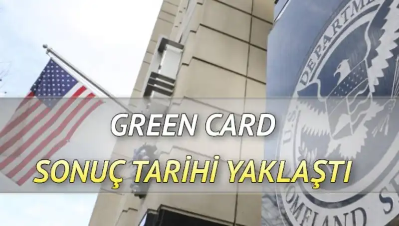Green Card Sonuçları İçin Geri Sayım Başladı: Tarih Belli Oldu!