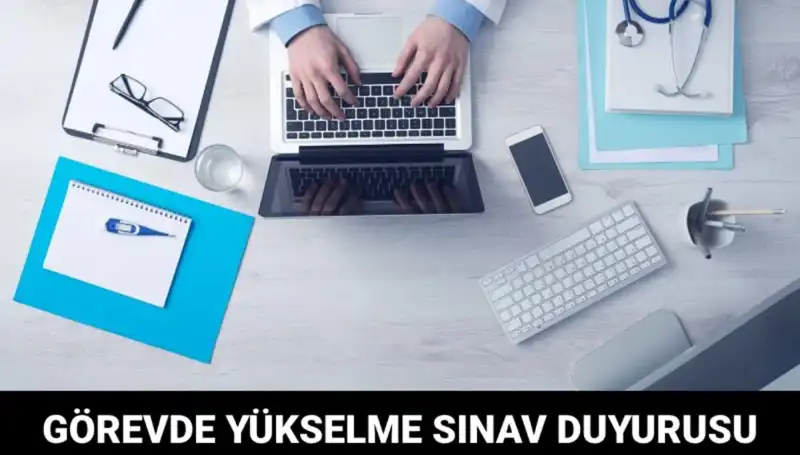 Sağlık Bakanlığı'ndan Görevde Yükselme Sınavı Duyurusu: Fırsat Kapısı Sizleri Bekliyor!