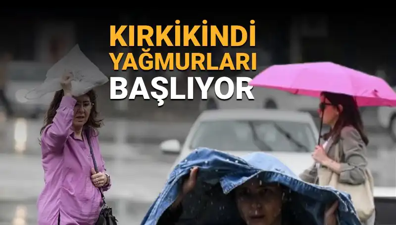 Kırkikindi Yağmurları Ne Zaman Başlayacak? Hafta Sonu Hava Durumu